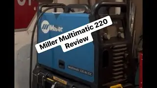 Miller Multimatic 220 Real World Review Experience As A Mobile Welder (NOT SPONSORED)