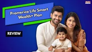 План Pramerica Life Smart Wealth+: хорошо или плохо? Подробный обзор ULIP | Целостное инвестирование