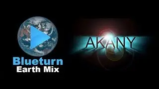 Blueturn Earth Mix 4k - Akany (France)