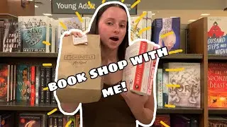 book shop with me | plus a book haul | featuring my chipotle