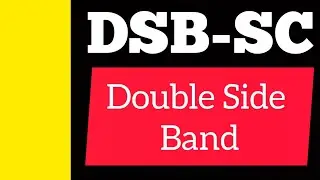 DSB-SC Double SideBand Suppressed Carrier basics, Importance, Block Diagram and Waveforms
