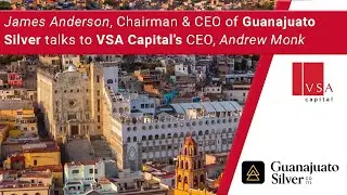 VSA Capital & Guanajuato Silver 150925