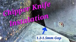 Valby Chipper Knife Install & Shear Plate Gap