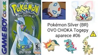 Pok&eacute;mon Silver (BR) Game Boy Color - OVO Choka , Togepy aparece #06