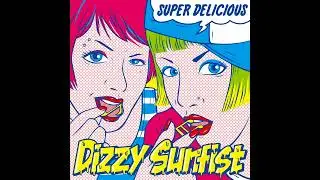 Dizzy Sunfist - SUPER DELICIOUS (Full Album 2014 - Punk Rock/Pop Punk)