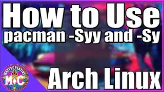 Understanding pacman -Syy on | Arch Linux Beginner's Guide |