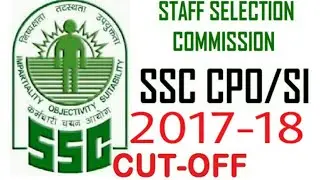 Ssc cpo/si  2017-18 all india cut-of marks all cetegary