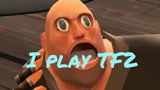 I PLAYED TF2 (￼ part one)