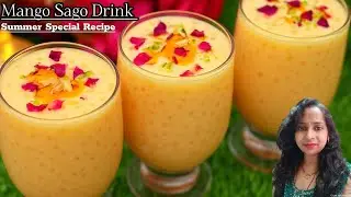 Mora Mango Sago Cooler | Tropical Mango Sago Delight | Summer Cooler Recipe by Mrs. Snehabhi Kitchen