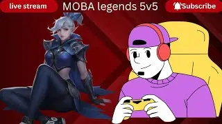 MOBA legends 5v5 Live stream ☺️ Rank push With Subscribers ☺️