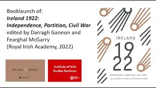Booklaunch of Ireland 1922: Independence, Partition, Civil War