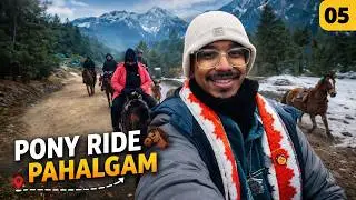 Pahalgam Diaries: Pony Ride to Snowy Hills ❄️🐎 | Kashmir Adventure Continues! || Episode – 5 ||