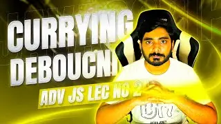 Why Your JavaScript Code Isn't Efficient Without Currying & Debouncing | Adv Js 02 | WebDev 2.0 #25
