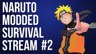 Minecraft Naruto Modded Survival 2 - Stream #2 / PLUS MY ANIME LIST