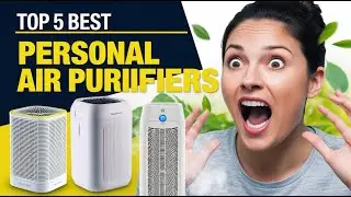 Top 5 Best Personal Air Purifiers 2024 - Breathe Clean Anywhere, Anytime!