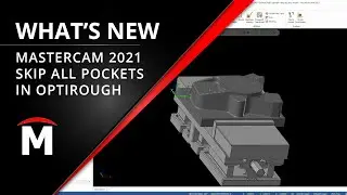 What's New Mastercam 2021 - Skip All Pockets in Optirough