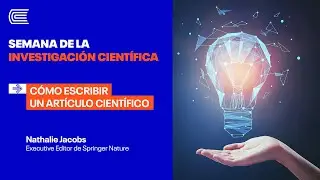 Semana de la investigaci&oacute;n cient&iacute;fica | C&oacute;mo escribir un art&iacute;culo cient&iacute;fico