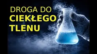Droga do ciekłego tlenu