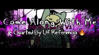 Come Along With Me DQ Mix V2 Charted | By @Uf-referencia