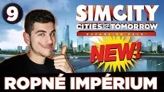 NOVÉ MESTO! - SIM CITY ♦ ROPNÉ IMPÉRIUM │ PART. 9