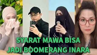 MELEDAK HEBOH!🔥SYARAT BERAT DARI MAWA BISA JADI BOOMERANG UNTUK INARA DAN INSANUL 