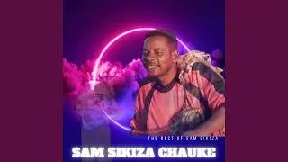 Mahanyelo Lawa (SAM SIKIZA)