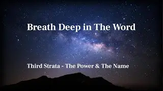 BREATHE DEEP   THIRD STRATA   THE POWER & THE NAME