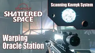 Starfield Warping Oracle Station Scanning Kavnyk System
