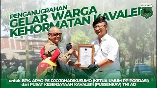Penganugerahan Gelar Warga Kehormatan Kavaleri Kepada Ketua Umum PP Pordasi Ario PS Djojohadikusumo