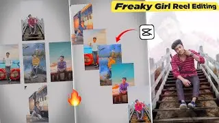 Freaky Girl Reels Editing Tutorial | freaky girl capcut template | capcut template