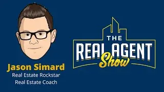 Real Agent Show - Jason Simard