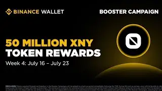 Binance Booster Campaign with Codatta || 50M $XNY up for grabs!