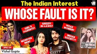 Greater Noida Dowry Horror | Whose Fault is it? | The Indian Interest | StudyIQ IAS English