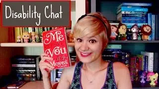 Me Before You and Disability in Media (no spoilers)