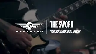 The Sword - Acheron/Unearthing The Orb | Reverend Guitars - Circle R Sessions