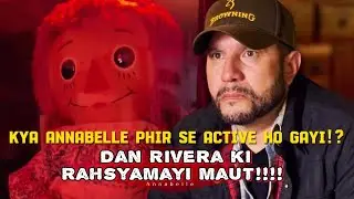 🪆 Ky Annabelle fir se Active ho gai h ? Dan Rivera Ki Maut ka Raaz #annabelle #danrivera