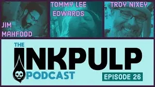 The Inkpulp Podcast: Episode 26. The Art Of Comic Book Inking