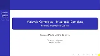 Variáveis Complexas Aula 18 - Fórmula Integral de Cauchy