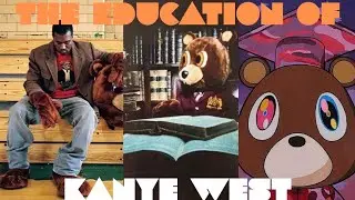 The College Dropout Trilogy Explained: THE EDUCATION OF KANYE WEST