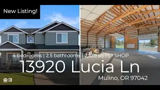 13920 Lucia Ln. Mulino OR 97042