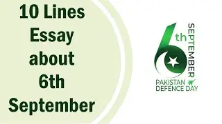 10 Lines Essay about 6th September in English || 6th September English Essay || 10 Lines Esaay
