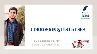 Corrosion| Meaning of Corrosion| Corrosion and Its Causes| Urdu/Hindi| By Suhail Mashooque