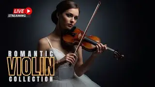 Romantic Violin Instrumental LIVE 🎻 | Beautiful Melodies for Love, Night & Peaceful Mood
