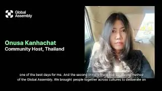 Onusa Kanhachat, Community Host, Global Assembly, Thailand