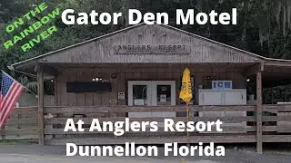 Gator Den Motel at Angler&rsquo;s Resort in Dunnellon, Florida and the Blue Gator Riverside Restaurant