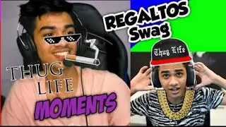 REGA THUG LIFE MOMENTS | REGALTOS THUG LIFE PART -1 🤣