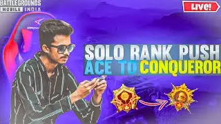 BGMI Live Solo Rank Push 🥰 Ace To Conqueror C3S7🔥#Bgmi #Solorankpushlive #bgmiunban