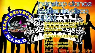 nonstop dance battlemix disco🎶nimdj's team destruction