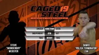 Caged Steel 19: Dawid Zan vs Steve Webster