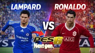 😱LAMPARD PRIME VS CR7 MAN UTD PRIME|PES6 NEXT GEN 
